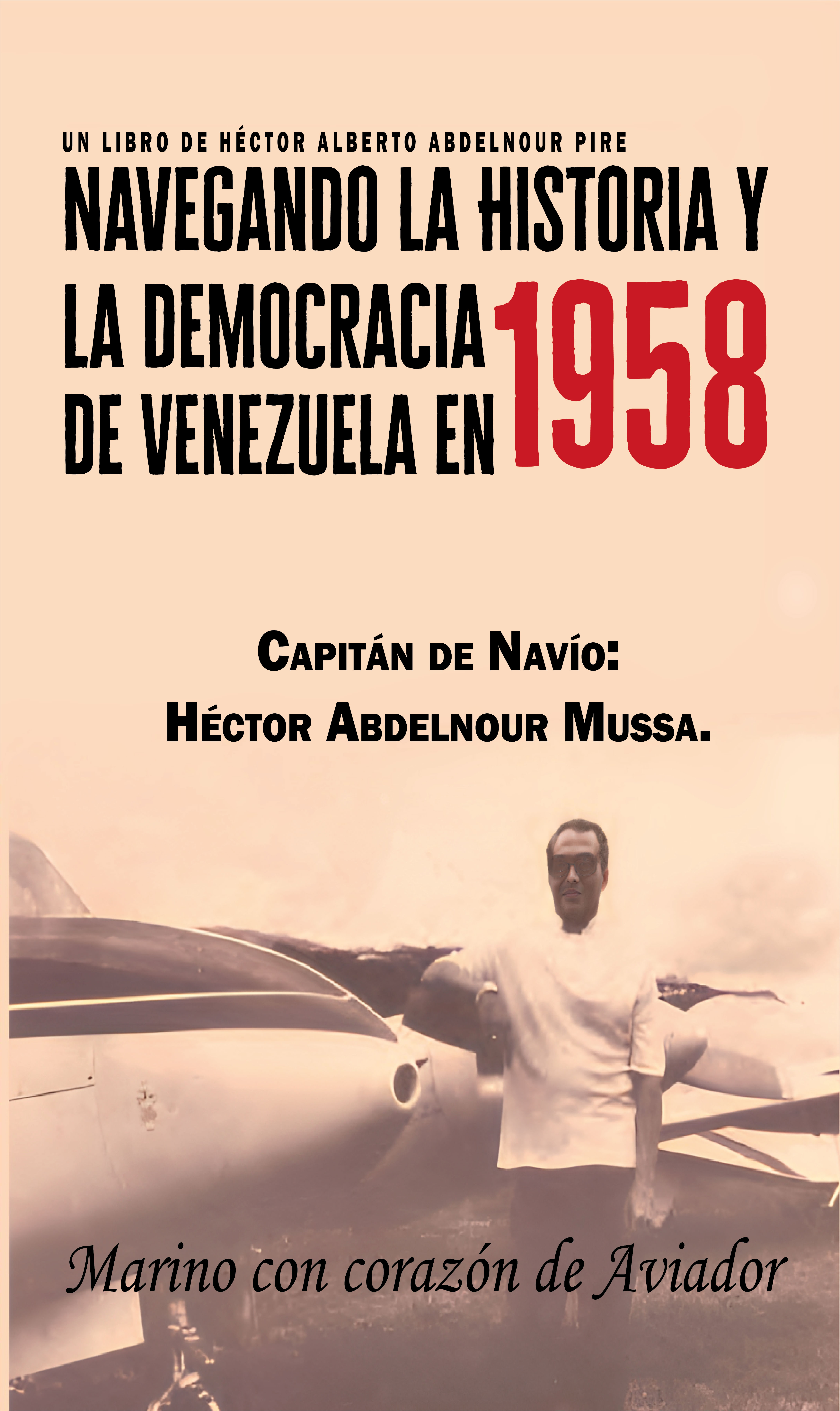 Cover of Navegando la Historia y la Democracia de Venezuela en 1958